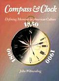 Compass and Clock: Defining Moments in American Culture