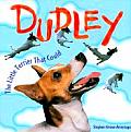 Dudley The Little Terrier That Could