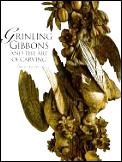 Grinling Gibbons & The Art Of Carving
