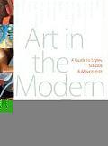 Art in the Modern Era A Guide to Styles Schools & Movements