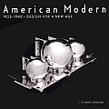 American Modern 1925 1940 Design For a New Age