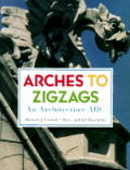 Arches To Zigzags An Architecture Abc