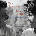 President & Mrs Reagan An American Love Story