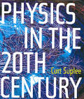 Physics In The 20th Century