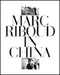 Marc Riboud In China Forty Years Of Photography