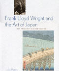 Frank Lloyd Wright & The Art Of Japan