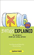 Drugs Explained The Real Deal On Alcohol