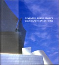 Symphony Frank Gehrys Walt Disney Concer
