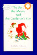 Sun The Moon & The Gardeners Son