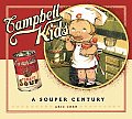 Campbell Kids A Souper Century