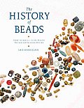 History of Beads from 100000 BC to the Present