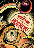 Horror The Horror Comic Books the Government Didnt Want You to Read