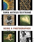 Yann Arthus Bertrand Being a Photographer