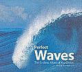Perfect Waves The Endless Allure of the Ocean