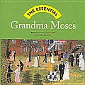 Essential Grandma Moses