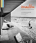 Malibu: A Century of Living by the Sea