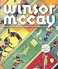 Winsor McCay His Life & Art