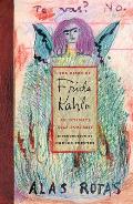 The Diary of Frida Kahlo: an Intimate Self Portrait