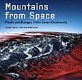 Mountains from Space Peaks & Ranges of the Seven Continents
