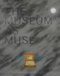 Museum As Muse Artists Reflect