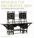 Design & the Decorative Arts Victorian Britain 1837 1901
