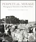 Perpetual Mirage Photographic Narratives