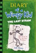 The Last Straw: Diary Of A Wimpy Kid 3