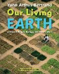 Our Living Earth: A Story of People, Ecology, and Preservation