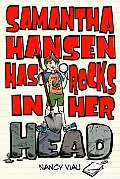 Samantha Hansen Has Rocks In Her Head