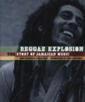 Reggae Explosion The Story Of Jamaican