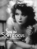 Sin In Soft Focus Pre Code Hollywood