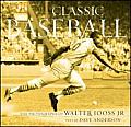 Classic Baseball: The Photographs of Walter Iooss JR.