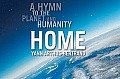 Home a Hymn To the Planet & Humanity