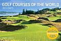 Golf Courses of the World 365 Days Revised & Updated Ed
