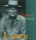 Jack Lenor Larsen A Weavers Memoir
