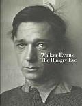 Walker Evans The Hungry Eye