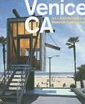 Venice CA Art Architecture in a Maverick Community