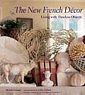 New French Decor Living with Timeless Objects