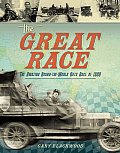 Great Race The Amazing Round The World Auto Race of 1908