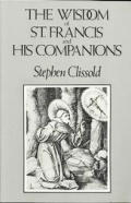Wisdom Of St Francis & His Companions