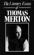 Literary Essays Of Thomas Merton