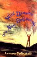 Wild Dreams Of A New Beginning
