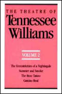 Theatre of Tennessee Williams The Eccentricities of a Nightingale Summer & Smoke The Eccentricities of a Nightingale Summer & Smoke