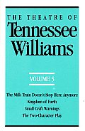 Theatre Of Tennessee Williams Volume 5