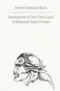 Immigrants in Our Own Land and Selected Early Poems