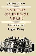 Essay on French Verse: For Readers of English Poetry