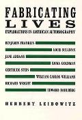 Fabricating Lives: Autobiographical Studies