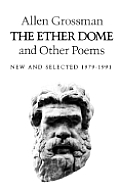 Ether Dome & Other Poems New & Selected