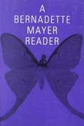 Bernadette Mayer Reader