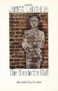 The Man in the Wall: Poems by James Laughlin
